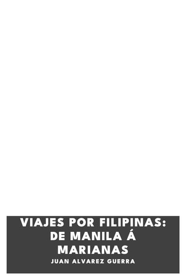 Portada de Viajes por Filipinas: De Manila á Marianas, de Juan Alvarez Guerra