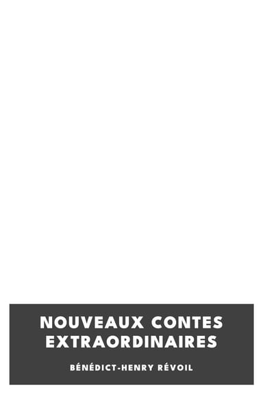 Copertina di Nouveaux contes extraordinaires, di Bénédict-Henry Révoil