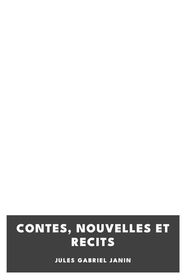 Copertina di Contes, Nouvelles et Recits, di Jules Gabriel Janin