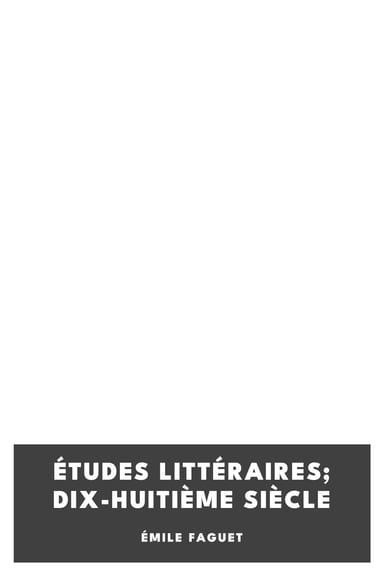 Couverture de Études Littéraires; dix-huitième siècle par Émile Faguet