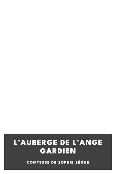 Copertina di L'auberge de l'ange gardien, di comtesse de Sophie Ségur