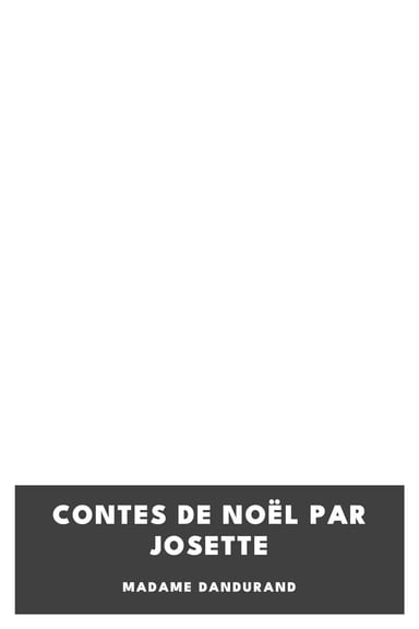 Copertina di Contes de Noël par Josette, di Madame Dandurand