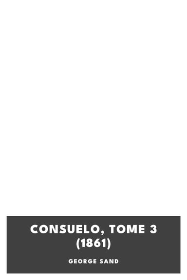Copertina di Consuelo, Tome 3 (1861), di George Sand
