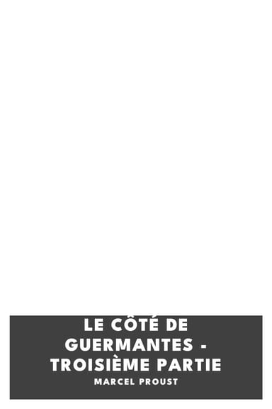 Operculum “Le Côté de Guermantes - Troisième partie”, auctore Marcel Proust