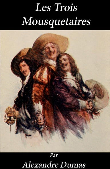 Cover of Les trois mousquetaires by Alexandre Dumas; Auguste Maquet