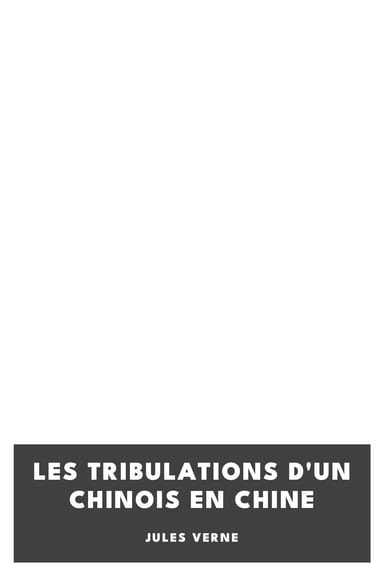 Copertina di Les tribulations d'un chinois en Chine, di Jules Verne