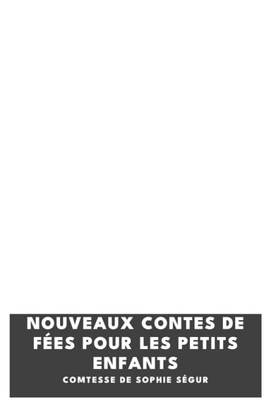 Capa de Nouveaux contes de fées pour les petits enfants, de comtesse de Sophie Ségur