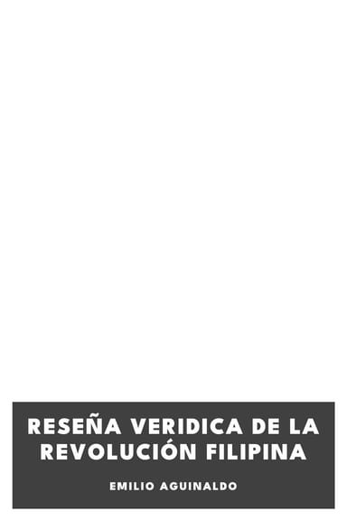 Portada de Reseña Veridica de la Revolución Filipina, de Emilio Aguinaldo