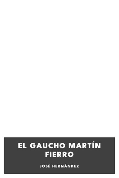 Cover of El Gaucho Martín Fierro by José Hernández