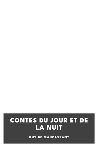 Couverture de Contes du jour et de la nuit par Guy de Maupassant