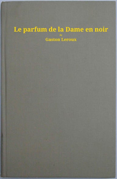 Copertina di Le parfum de la dame en noir, di Gaston Leroux