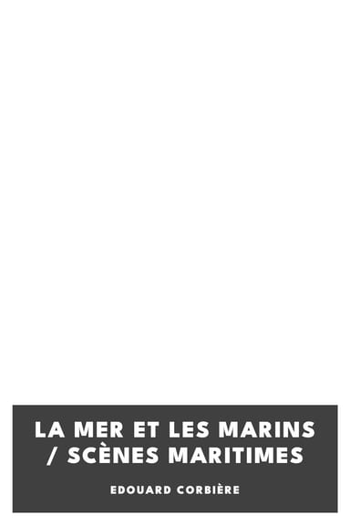 Copertina di La mer et les marins / Scènes maritimes, di Edouard Corbière