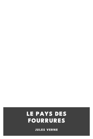 Operculum “Le pays des fourrures”, auctore Jules Verne