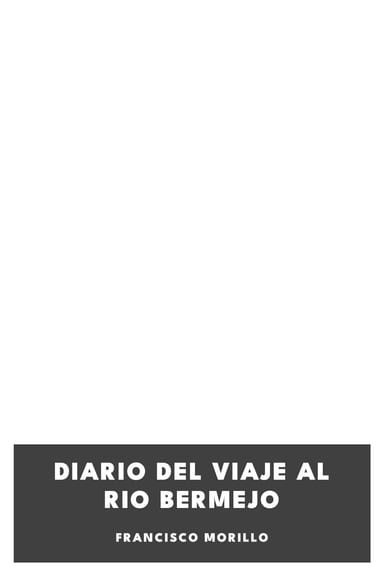 Portada de Diario del viaje al rio Bermejo, de Francisco Morillo
