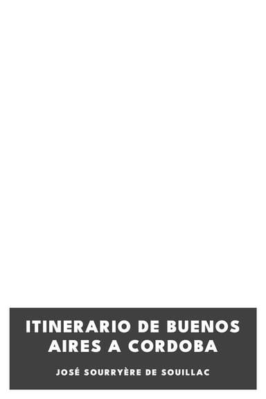 Couverture de Itinerario de Buenos Aires a Cordoba par José Sourryère de Souillac