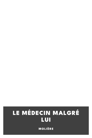 Portada de Le médecin malgré lui, de Molière