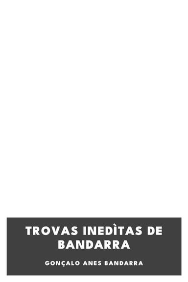 Capa de Trovas Inedìtas de Bandarra, de Gonçalo Anes Bandarra