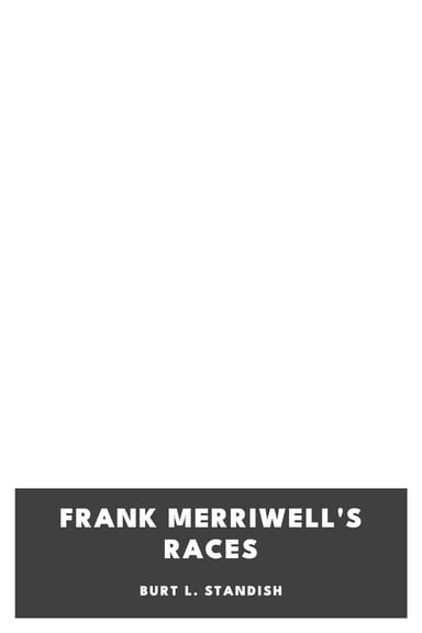 Copertina di Frank Merriwell's Races, di Burt L. Standish
