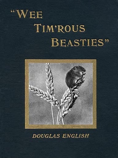 Copertina di "Wee Tim'rous Beasties": Studies of Animal life and Character, di Douglas English