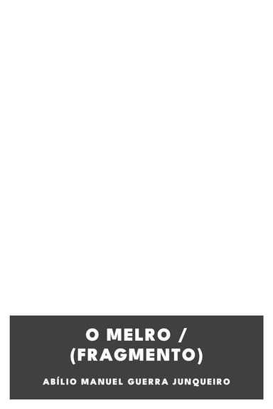 Capa de O Melro / (Fragmento), de Abílio Manuel Guerra Junqueiro