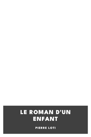 Copertina di Le roman d'un enfant, di Pierre Loti