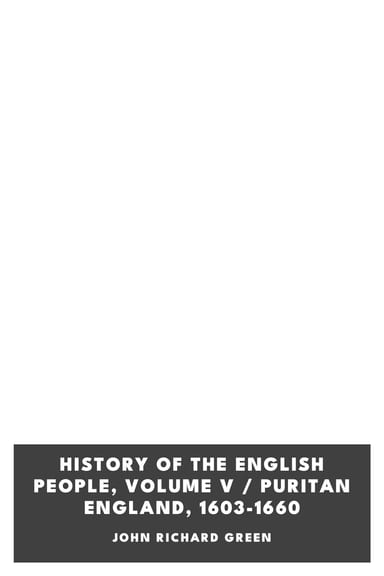 Copertina di History of the English People, Volume V / Puritan England, 1603-1660, di John Richard Green
