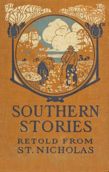 Copertina di Southern Stories / Retold from St. Nicholas, di Various