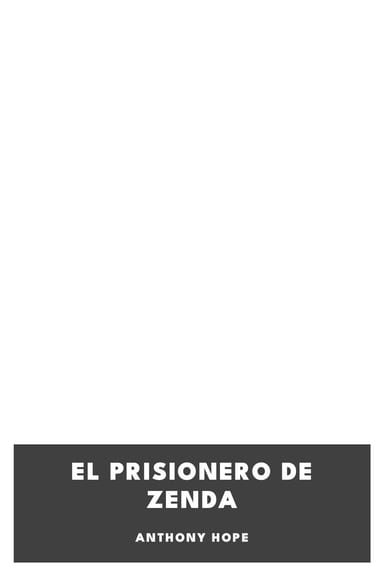 Portada de El prisionero de Zenda, de Anthony Hope