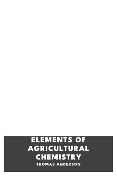 Portada de Elements of Agricultural Chemistry, de Thomas Anderson