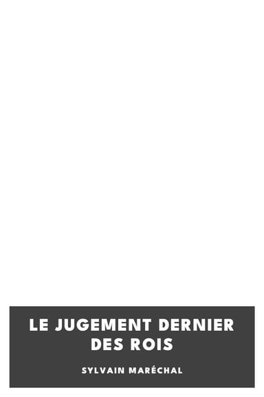 Copertina di Le jugement dernier des rois, di Sylvain Maréchal