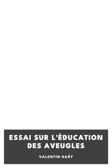 Copertina di Essai sur l'éducation des aveugles, di Valentin Haüy