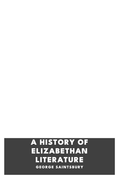 Cover of A History of Elizabethan Literature by George Saintsbury