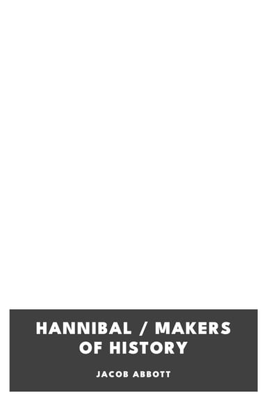 Copertina di Hannibal / Makers of History, di Jacob Abbott