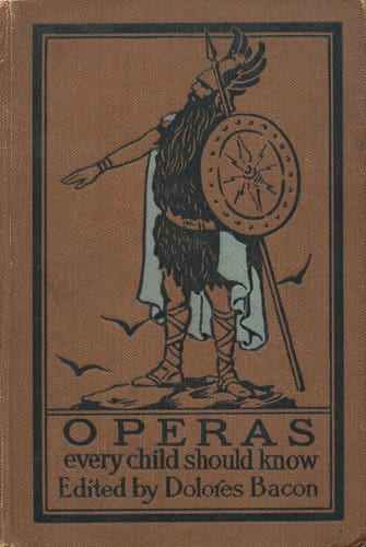 Copertina di Operas Every Child Should Know / Descriptions of the Text and Music of Some of the Most Famous Masterpieces, di Mary Schell Hoke Bacon
