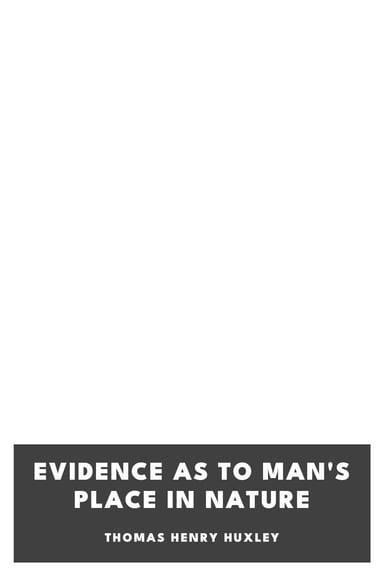 Cover of Evidence as to Man's Place in Nature by Thomas Henry Huxley