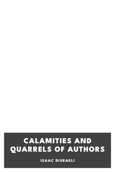 Cover of Calamities and Quarrels of Authors by Isaac Disraeli