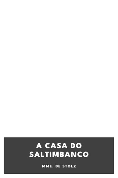 Portada de A Casa do Saltimbanco, de Mme. de Stolz