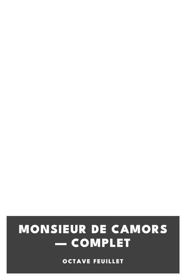Copertina di Monsieur de Camors — Complet, di Octave Feuillet