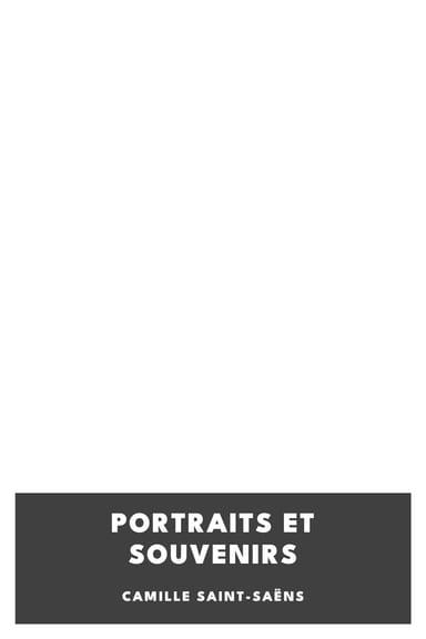 Copertina di Portraits et souvenirs, di Camille Saint-Saëns