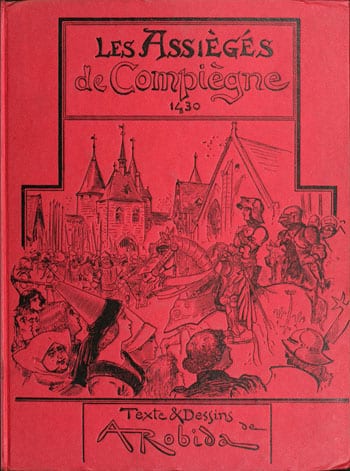 Couverture de Les assiègés de Compiègne, 1430 par Albert Robida
