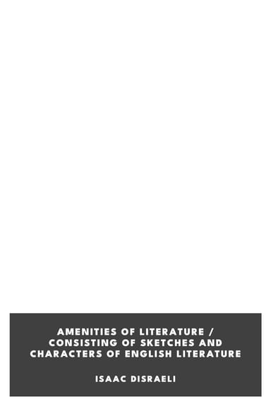 Cover of Amenities of Literature / Consisting of Sketches and Characters of English Literature by Isaac Disraeli