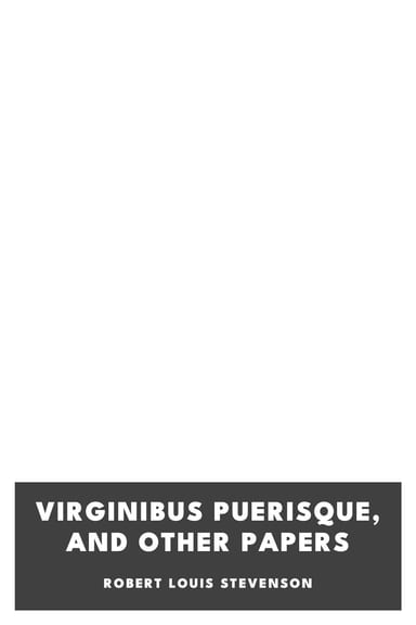 Cover of Virginibus Puerisque, and Other Papers by Robert Louis Stevenson
