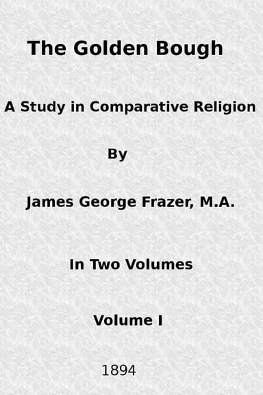 Portada de The Golden Bough: A Study in Comparative Religion (Vol. 1 of 2), de James George Frazer