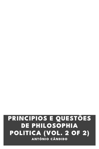 Portada de Principios e questões de philosophia politica (Vol. 2 of 2), de António Cândido