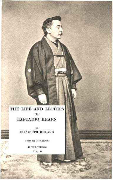 Cover of The Life and Letters of Lafcadio Hearn, Volume 2 by Elizabeth Bisland