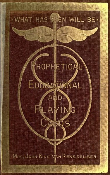 Copertina di Prophetical, Educational and Playing Cards, di Mrs. John King Van Rensselaer
