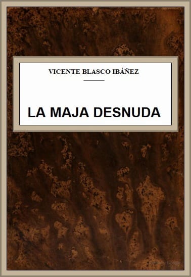 Cover of La maja desnuda by Vicente Blasco Ibáñez