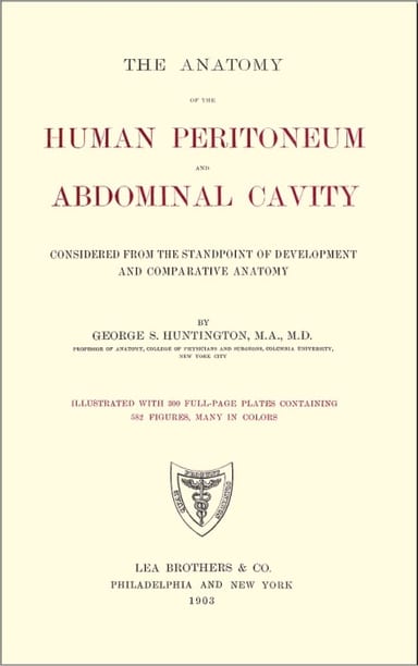 Copertina di The Anatomy of the Human Peritoneum and Abdominal Cavity / Considered from the Standpoint of Development and Comparative Anatomy, di George S. Huntington