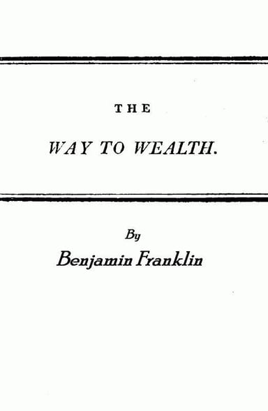 Cover of Franklin's Way to Wealth; or, "Poor Richard Improved" by Benjamin Franklin