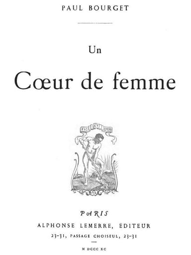 Operculum “Un Coeur de femme”, auctore Paul Bourget